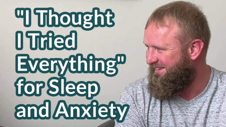 “I Thought I Tried Everything” for Sleep and Anxiety