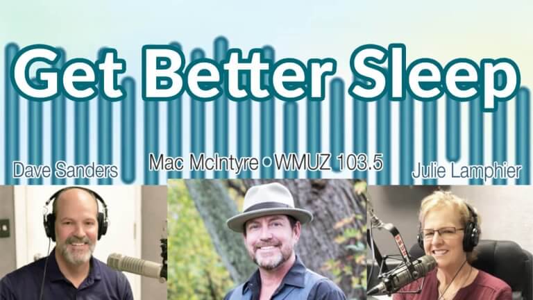 Get Better Sleep (with Mac on WMUZ)